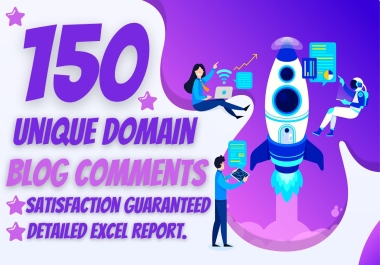 I will Do manually 150 unique Domain high quality dofollow blog comments SEO backlinks