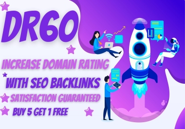 I Will Increase DR60 Domain Rating Ahrefs by high authority white hat seo SEO backlinks