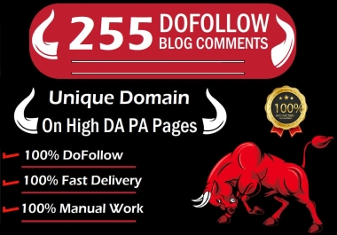 I will do 255 Unique Domains dofollow blog comments domains high quality