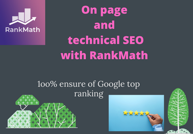 I will solve your all on-page and Technical SEO problems and ensure 100 top ranking