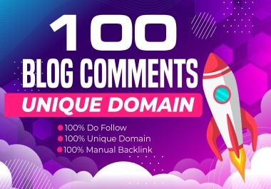 I will provide 100 unique blog comments backlinks for boost your website ranking