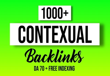 1000+ Contextual dofollow seo backlinks DA 70+ with free Indexing