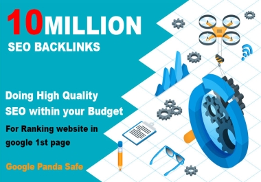I will build 10 million backlinks for your Website