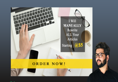 I will manually rewrite article 400 words within 6 hours