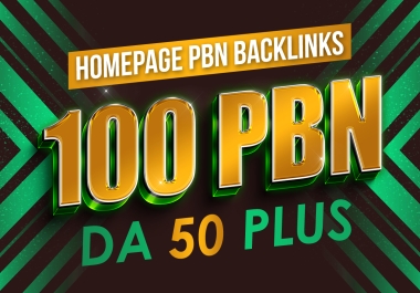 Get 100 powerful & Permanent PBN Backlinks with High DA 50 to 70 SEO Homepage Backlinks