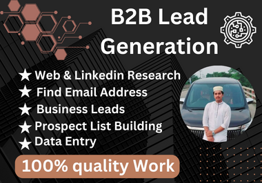 I will provide 50 b2b lead generation and linkedin lead generation