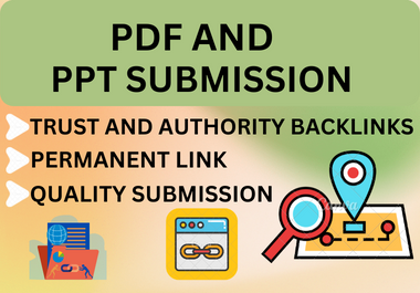 I will provide 100 PDF and PPT submission through high authority sites