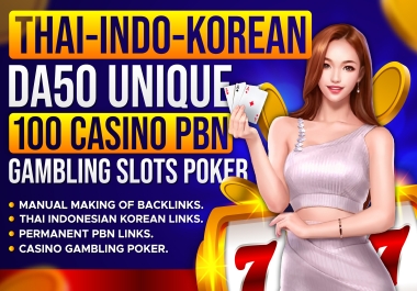 Ranking 1st your website Thailand/Indonesia/Korea skyrocket 100 PBN DA 50+ Gambling Casino