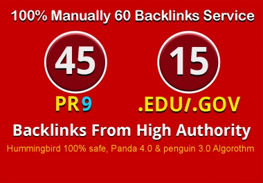 I will manually do 45 PR9 +15 EDU/GOV Safe SEO High PR Backlinks 2022
