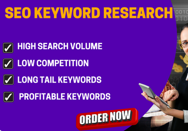 I will provide Best profitable SEO keyword Research