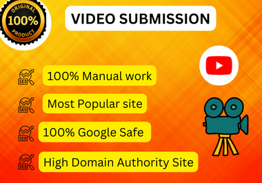I will submit video submissions and create videos on 80 high authority website.
