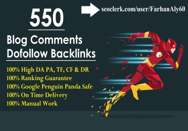 Manually Powerful 550 Blog Comments Dofollow Backlinks High DA-PA Top Ranking on Google
