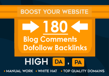 180 Blog Comments Dofollow Backlinks on High Authority DA-PA Sites High Quality Links