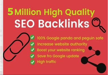 I will rank and increase website traffic by 5 million seo backlinks