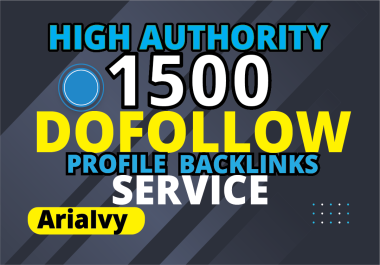 Authentic 1500 contextual high quality da seo Dofollow profile Backlinks service
