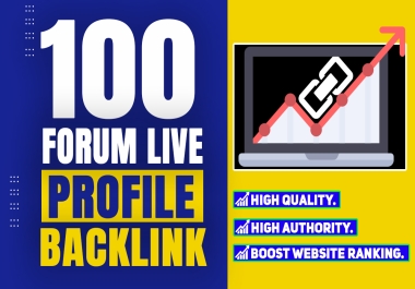 100 unique forum live profile backlink to boost website ranking.