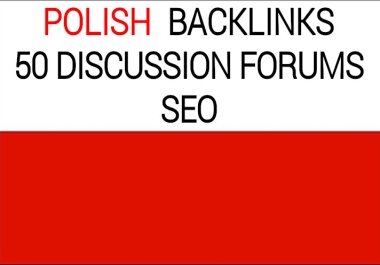 50 backlinks on polish discussion forums GOOGLE SEO POLISH LANGUAGE