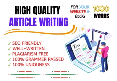 I can provide you with a high-quality 1000 words article for your website and blog