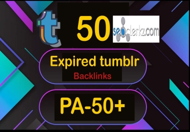 I will do 50 expired tumblr blogs pa 50 plus backlinks