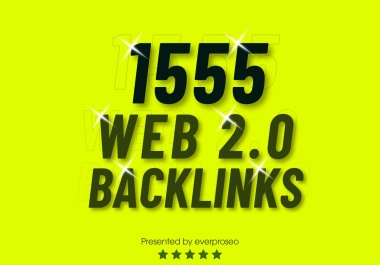 1555 Web 2.0 Dofollow Contextual Blog Posts Backlinks