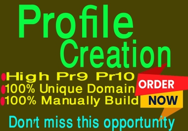 Provide 100 Profile Creation High Pr9 Pr10 SEO Backlinks