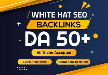 Get 200 Contextual Dofollow Post Domains Authority DA50+ Unique Backlinks