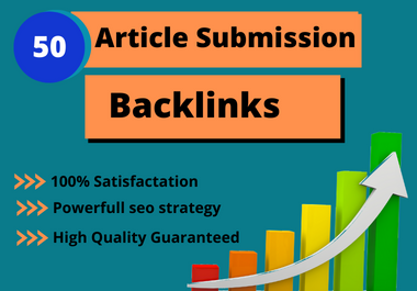 I will do 50+ article submission with SEO backlinks Site