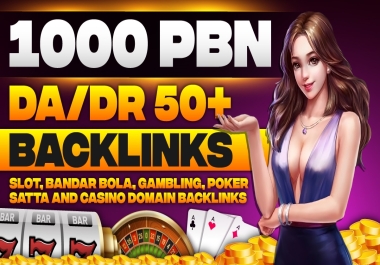 Premium Quality 1000 PBN Slot Casino domains with DA 50+ DR 50+ Thai,  Indonesian,  korean backlinks