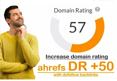 Increase dr 50 plus ahref domain rating