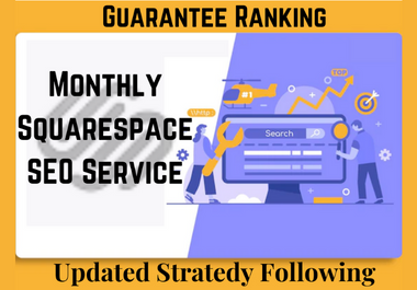 Monthly Squarespace SEO Service and Complete Squarespace SEO Expert