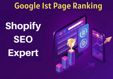 Shopify SEO Expert For 1st Page Ranking Increase Sales Via White Hat SEO