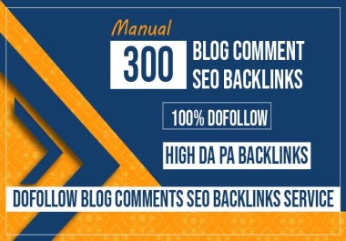 I will 300 High PA/DA TF/CF Blog Comments Backlinks
