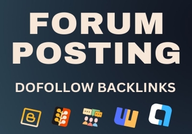 I will manually create 60 forum Posting do follow backlinks from High DA PA Site