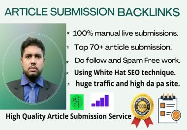 I will provide 70 plus contextual article submission seo backlinks with high da pa sites