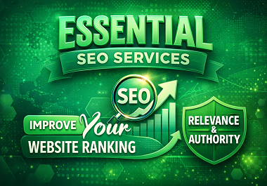 Essential SEO Services to Improve Website Relevance and Authority
