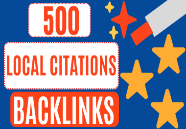500 Local Citations,  Local SEO Citations for Google My Business Marketing