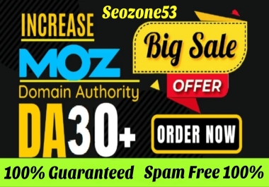 I Will Increase Moz Domain Authority Upto DA 30+ Plus
