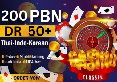 Powerfull 200 PBN Backlinks With High Quality Casino and Poker Indonesia Thai DR 50 websites
