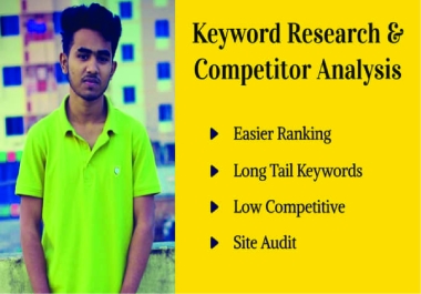 I will provide 15 advanced SEO Keyword Research and 1 Competitor Analysis