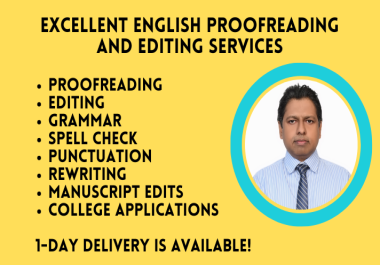 I will edit,  proofread,  copyedit,  spell check,  or rewrite anything written in English,  proofreading