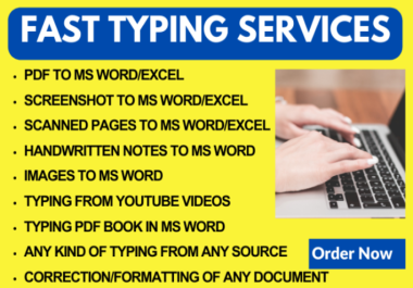 I will fast English typing,  PDF,  screenshots,  handwritten notes in Word,  Excel and data entry
