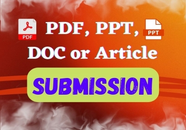 I will submit pdf/ppt/document/article on 100 sharing sites.