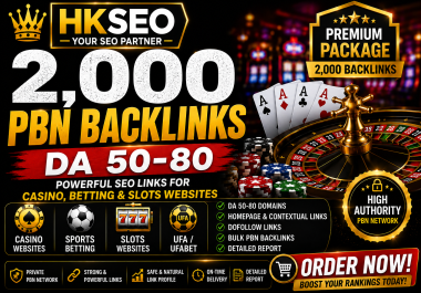 2,000 Powerful DA 50-80 PBN Backlinks Casino,  Betting & Slots