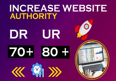 I will increase domain rating dr ahrefs and ahrefs ur rating