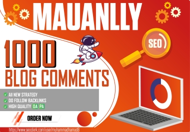 I Will Create 1000 Manually Blog Comments Backlinks High Quality DA PA