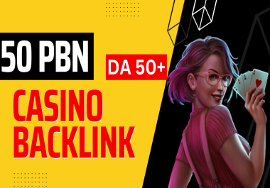Permanent 50 PBN Dofollow Backlinks DA50 Plus Casino,  Judi,  Poker,  Slot,  Gambling