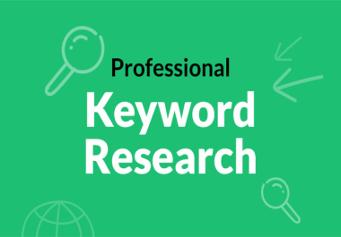 I will do a Professional Keyword Research and a Competitive Analysis