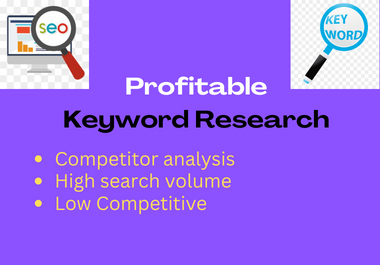 I will profitable SEO keyword research and competitor analysis