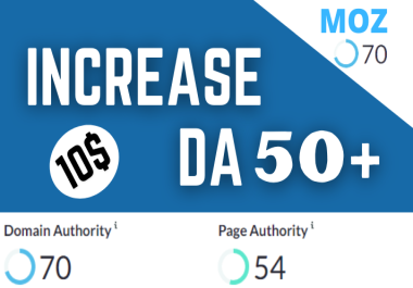 Increase Your Domain Authority MOZ DA 50 Plus Guaranteed