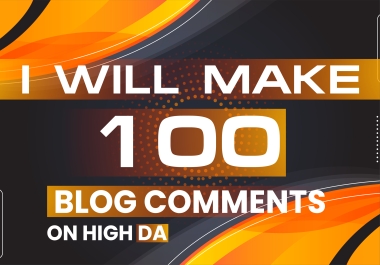 I will Make Manual 100 High Quality Dofollow Blog Comments Backlinks
